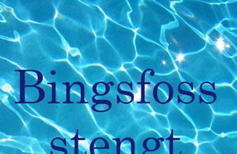 Bingsfoss basseng er stengt!