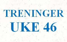 Treninger uke 46